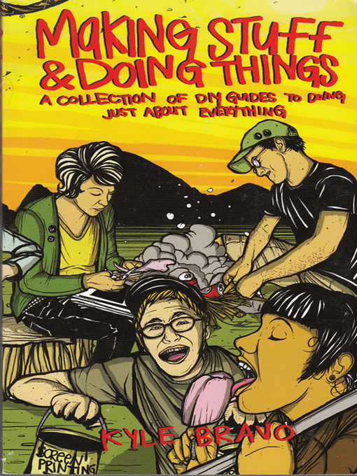 Title details for Making Stuff and Doing Things by Kyle Bravo - Available